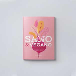Sano Y Vegano (tapa Rústica Con Solapa) - Carlina Fuentes Macarena Samhan | Libro