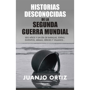 Historias Desconocidas De La Ii Gm (segunda Guerr-a)