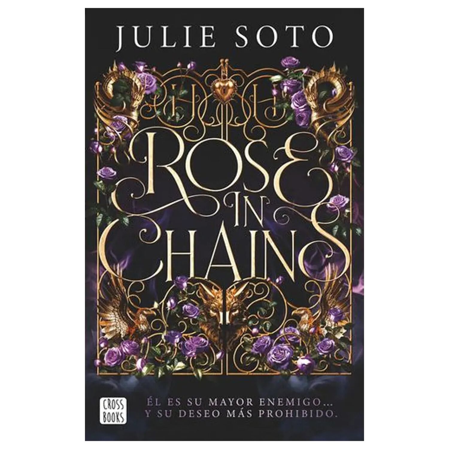 Rose In Chains (tapa Blanda) - Julie Soto | Libro image number 0.0