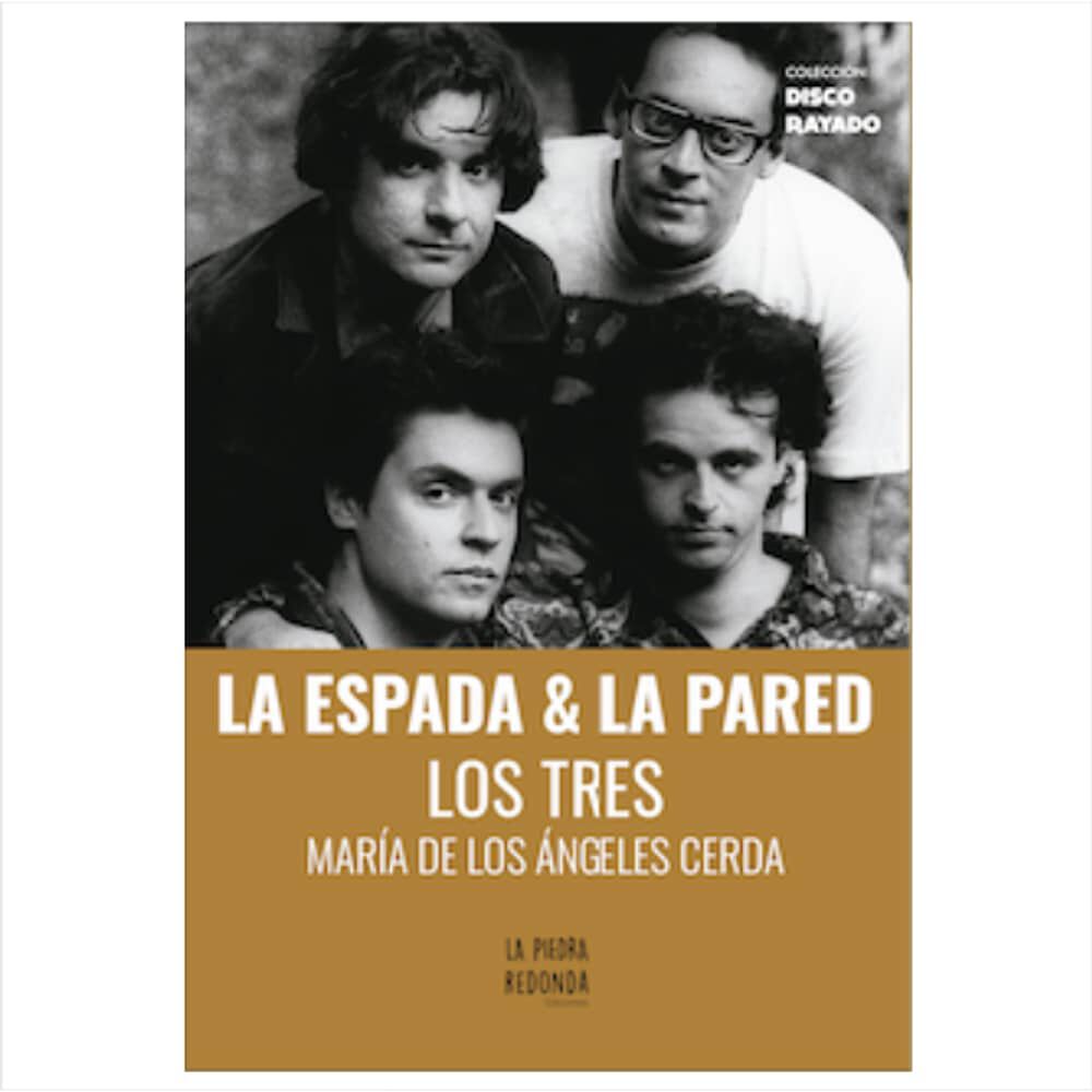 La Espada & La Pared Los Tres (tapa R&uacute;stica) - Mar&iacute;a De Los &Aacute;ngeles Cerda | Libro image number 0.0