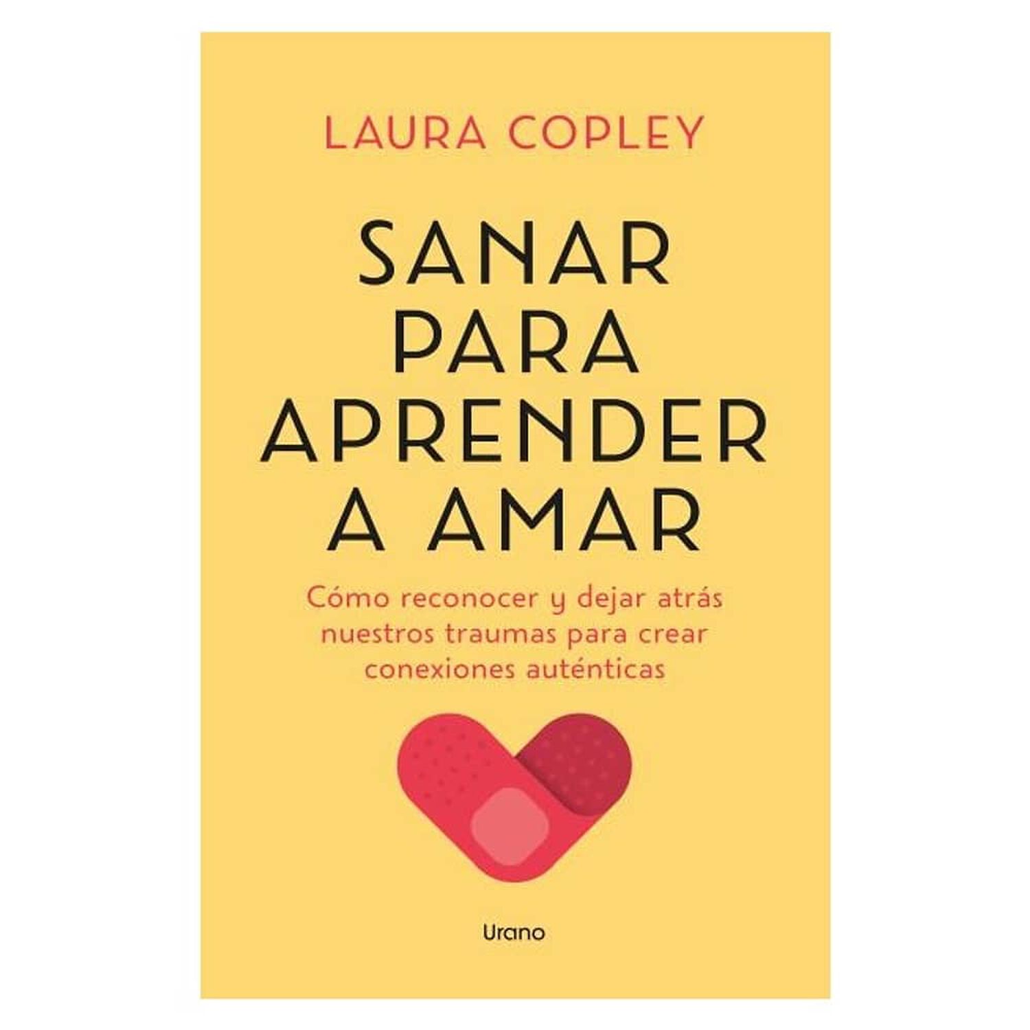 Sanar Para Aprender A Amar (tapa Blanda) - Laura Copley | Libro image number 0.0