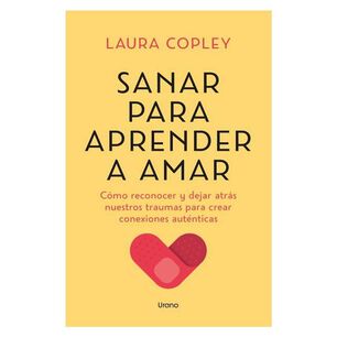 Sanar Para Aprender A Amar (tapa Blanda) - Laura Copley | Libro