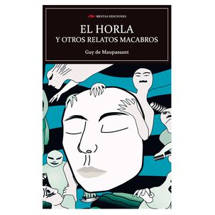 El Horla Y Otros Relatos Macabros