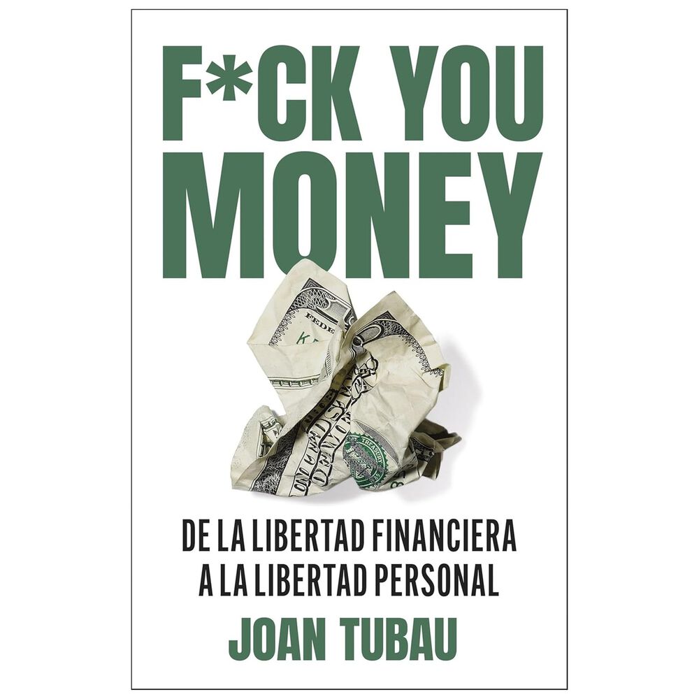 Fuck You Money (tapa Blanda) - Joan Tubau | Libro image number 0.0
