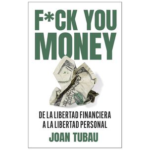 Fuck You Money (tapa Blanda) - Joan Tubau | Libro