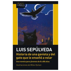 Historia De Una Gaviota Y Del Gato Que Le Ense&ntilde;o A Volar (tapa Blanda) - Luis Sep&uacute;lveda | Libro