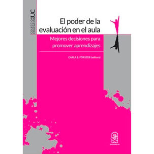El Poder De La Evaluación En Aula Mejores Decisiones Para