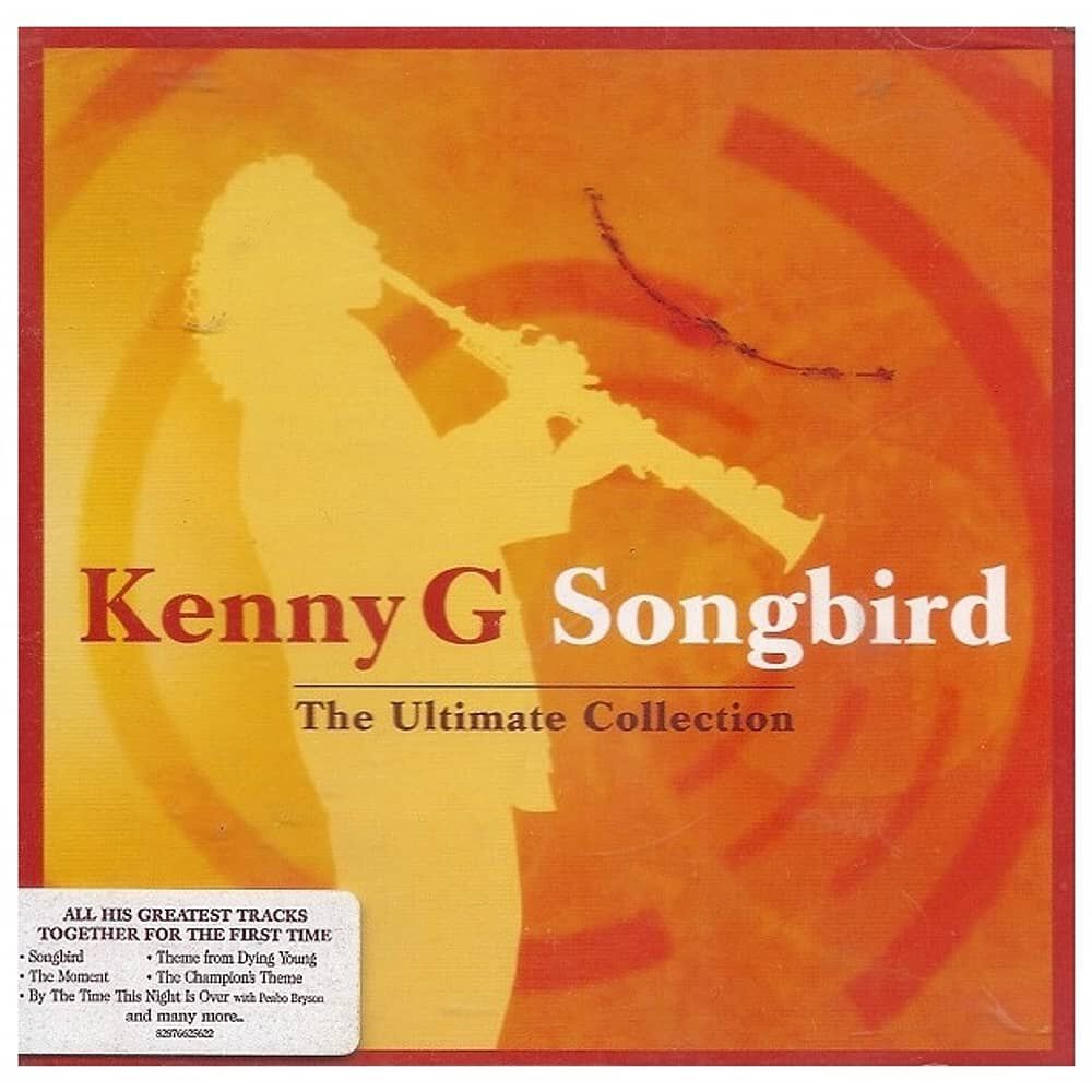 Kenny G - Songbird: The Ultimate Collection | Cd image number 0.0