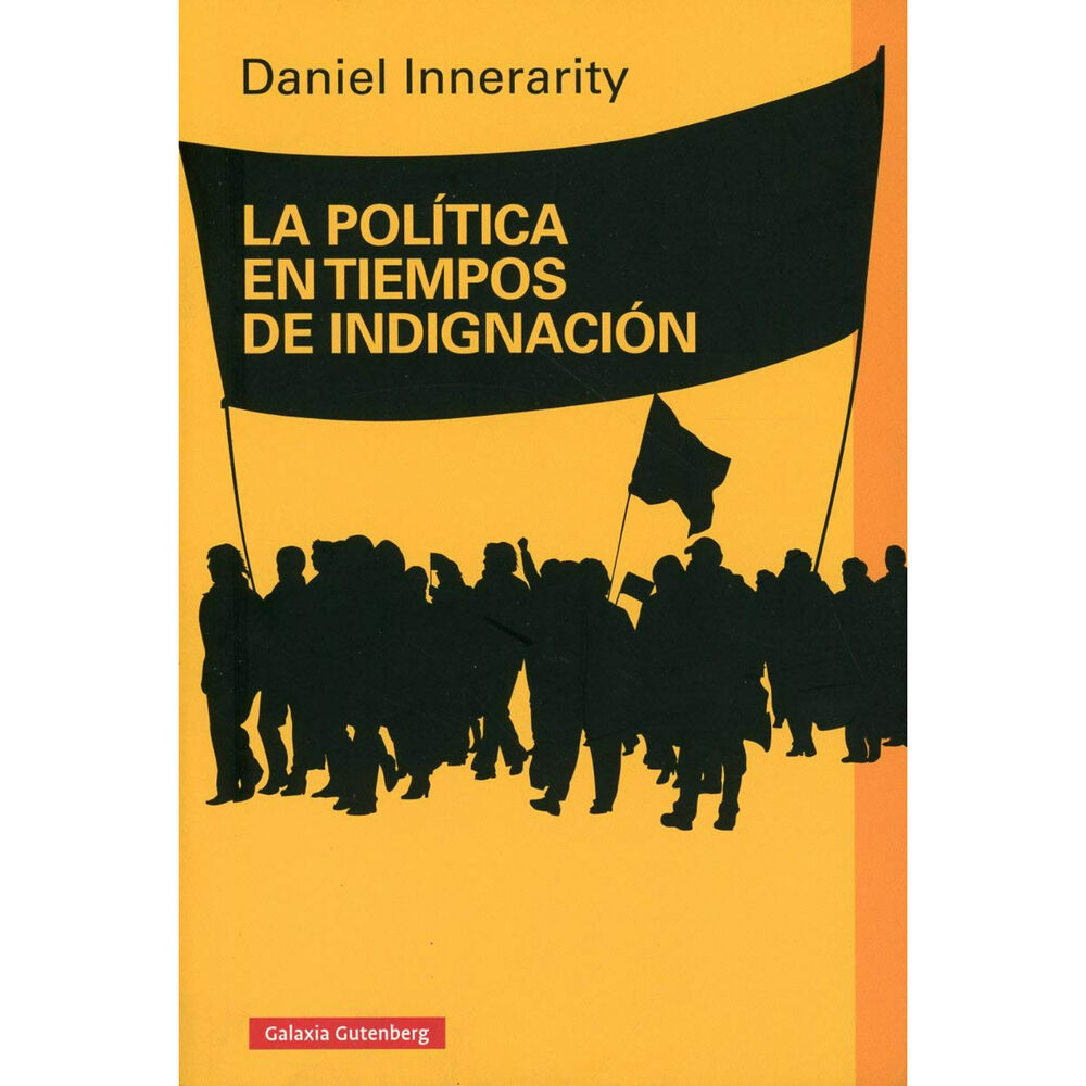 La Politica En Tiempos De Indignacion image number 0.0