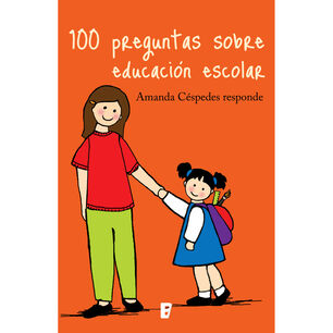 100 Preguntas Sobre Educaci&oacute;n Escolar