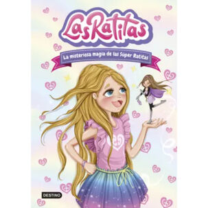 Las Ratitas 3. La Misteriosa Magia De Las Súper Ra