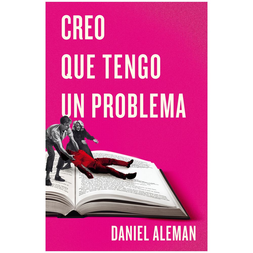 Creo Que Tengo Un Problema (tapa Blanda) - Daniel Aleman | Libro image number 0.0