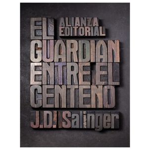 El Guardi&aacute;n Entre El Centeno - J.d. Salinger