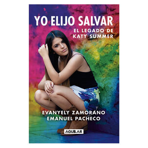Yo Elijo Salvar, El Legado De Katy Summer