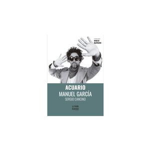 Acuario Manuel Garc&iacute;a (tapa R&uacute;stica) - Sergio Cancino | Libro