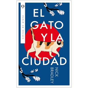 El Gato Y La Ciudad (tapa R&uacute;stica) - Nick Bradley | Libro