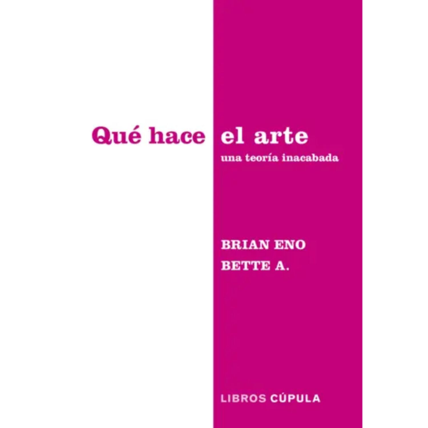 Qu&eacute; Hace El Arte image number 0.0