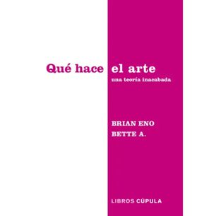 Qu&eacute; Hace El Arte