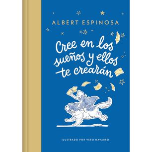 Cree En Los Sue&ntilde;os Y Ellos Te Crearan