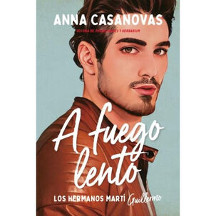 A Fuego Lento (los Hermanos Marti 2)