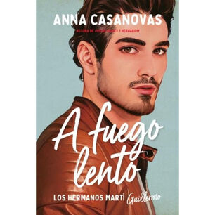 A Fuego Lento (los Hermanos Marti 2)