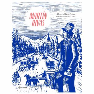 Mart&iacute;n Rivas (tapa Dura) - Alberto Blest Gana | Libro