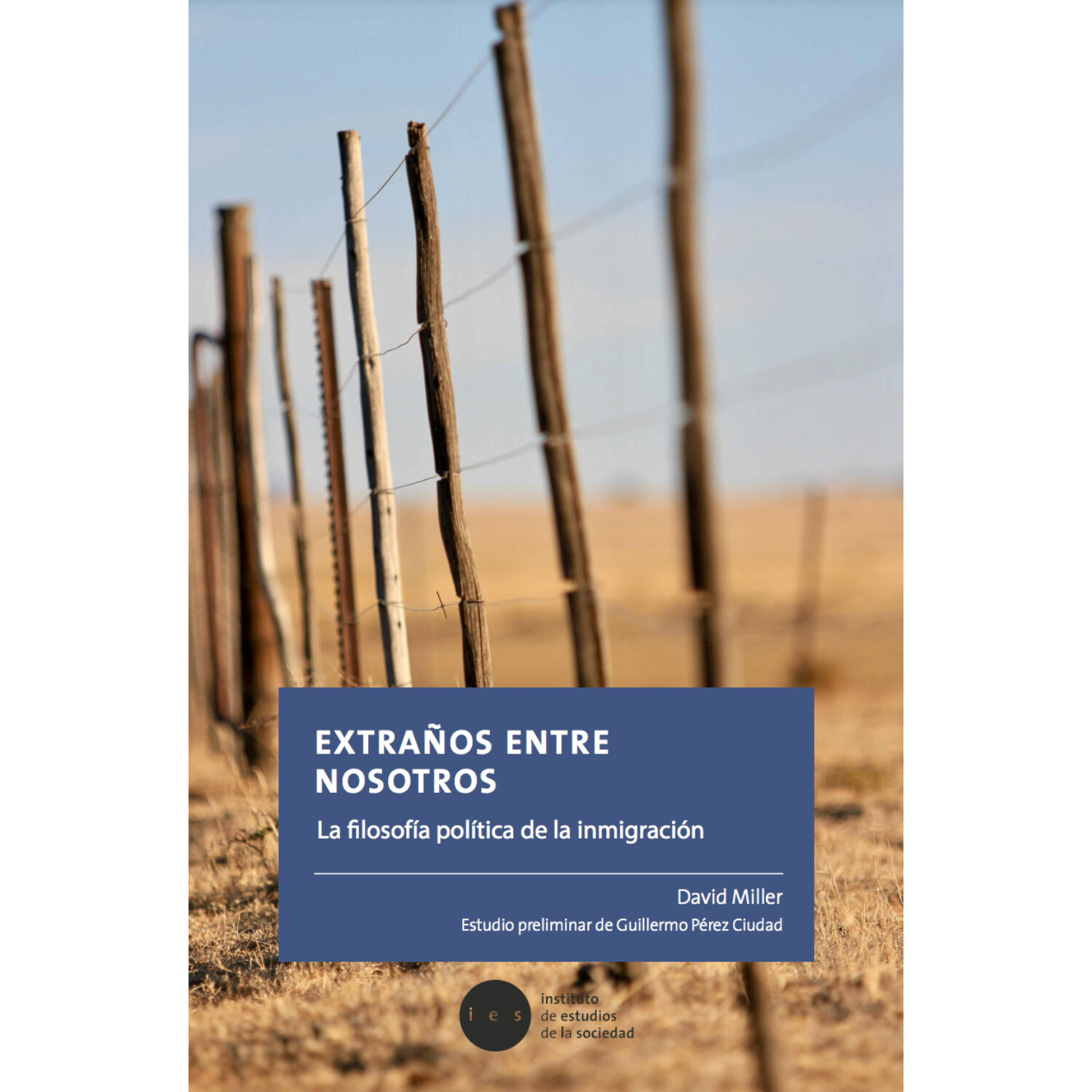 Extra&ntilde;os Entre Nosotros: Filosof&iacute;a Pol&iacute;tica De La Inmigraci&oacute;n image number 0.0