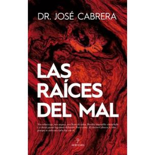 Las Ra&iacute;ces Del Mal