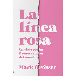 La L&iacute;nea Rosa - Un Recorrido A Trav&eacute;s De Las Fronteras