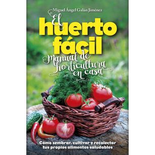 El Huerto F&aacute;cil