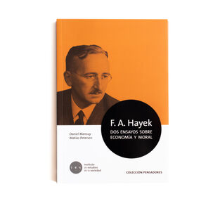 F.a. Hayek. Dos Ensayos De Economía Y Moral