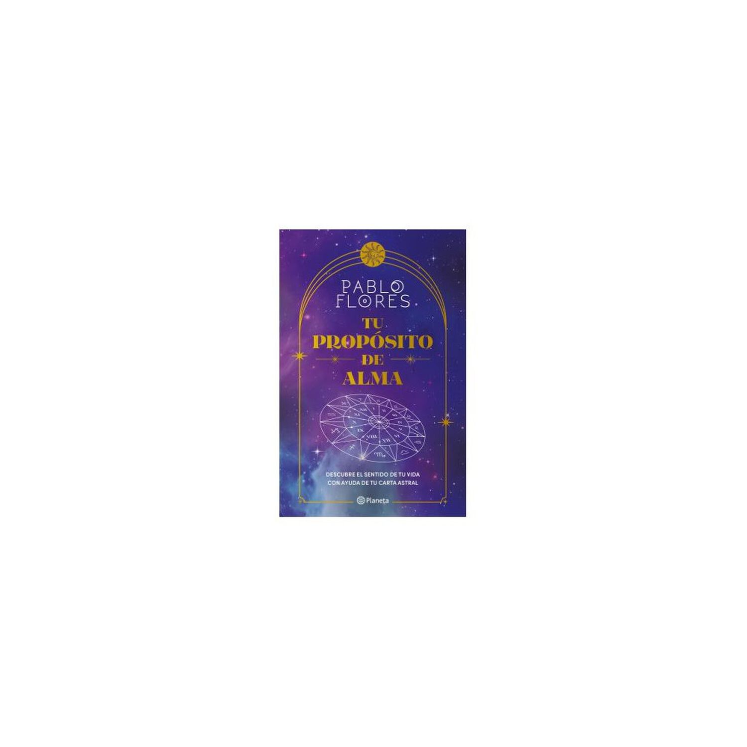 Tu Prop&oacute;sito De Alma (tapa R&uacute;stica) - Pablo Flores | Libro image number 3.0