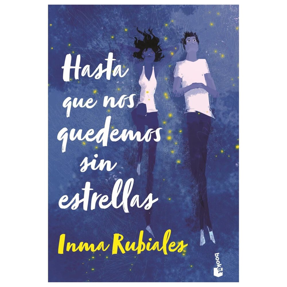 Hasta Que Nos Quedemos Sin Estrellas Td (tapa Dura) - Inma Rubiales | Libro image number 0.0