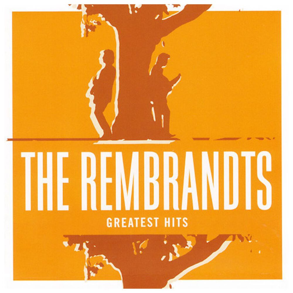 Rembrandts - Greatest Hits | Cd image number 0.0