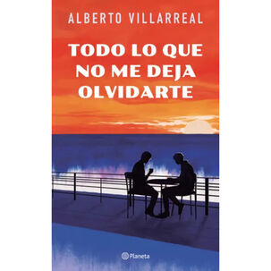 Todo Lo Que No Me Deja Olvidarte