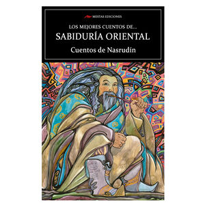 Mejores Cuentos De Sabiduría Oriental Cuentos De Nasrudín