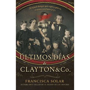 Los &Uacute;ltimos D&iacute;as De Clayton & Co.