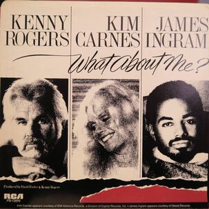 Kenny Rogers, Kim Carnes Ft. James Ingram - What About Me? | 7" Single Vinilo Usado