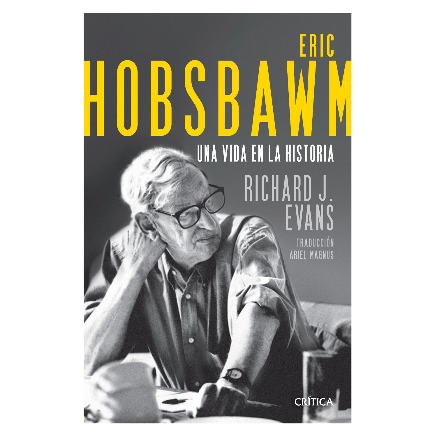 Eric Hobsbawm Una Vida En La Historia image number 0.0