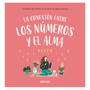 La Conexi&oacute;n Entre Los N&uacute;meros Y El Alma