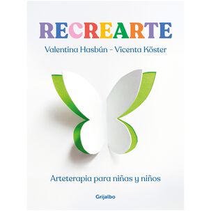 Recrearte (tapa Rústica) - Vicenta Kster; Valentina Hasbún | Libro