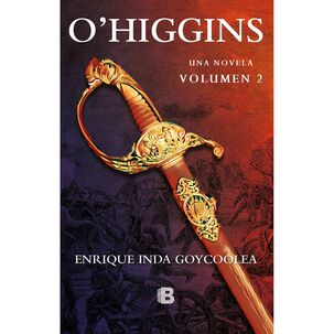 Ohiggins. Una Novela.
