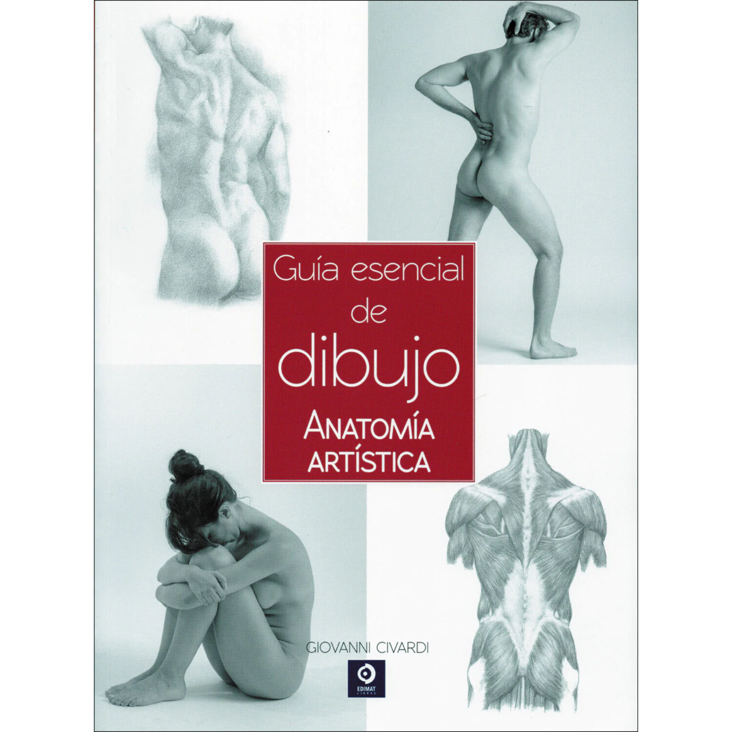 Gu&iacute;a Esencial De Dibujo (anatom&iacute;a Art&iacute;stica) image number 0.0