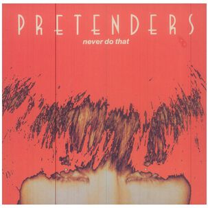 Pretenders - Never Do That | 12" Maxi Single Usado