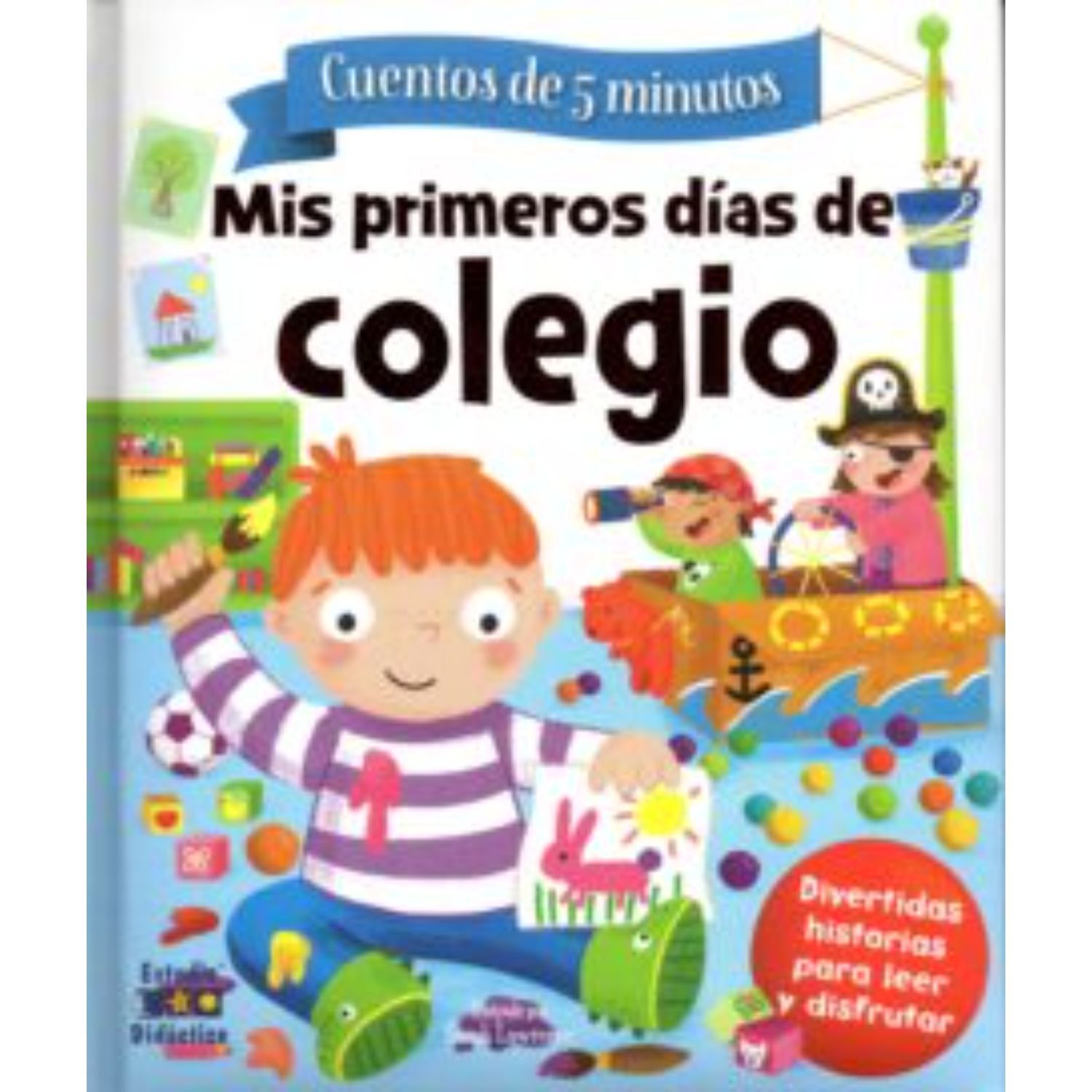 Mis Primeros Dias De Colegio -historias De 5 Minutos image number 0.0