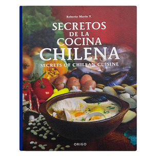 Secretos De La Cocina Chilena-secrets Of Chilean Cuisine