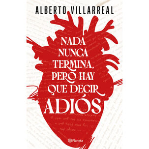 Nada Nunca Termina, Pero Hay Que Decir Adiós