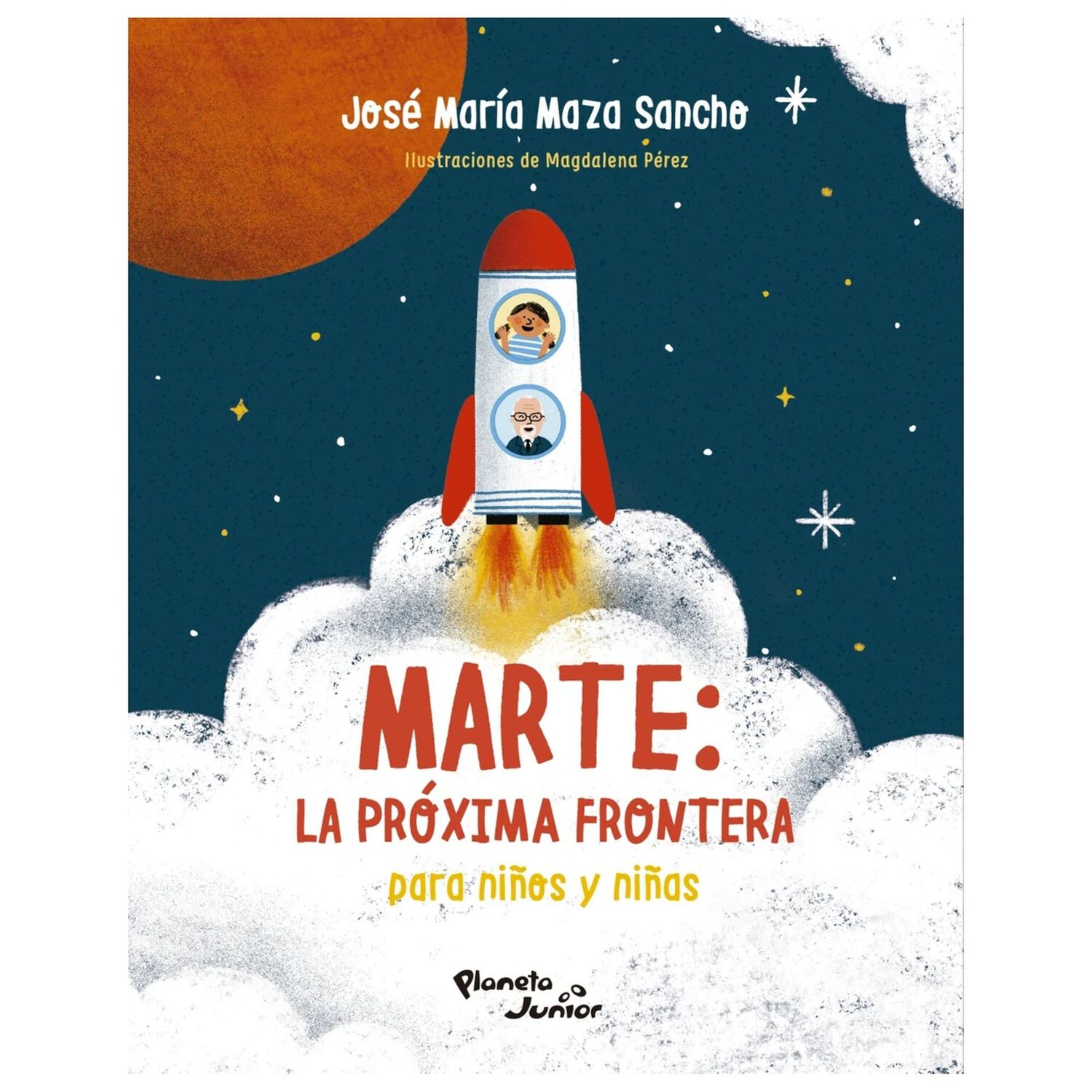 Marte: La Pr&oacute;xima Frontera Para Ni&ntilde;os Y Ni&ntilde;as - Jos&eacute; Maza image number 0.0