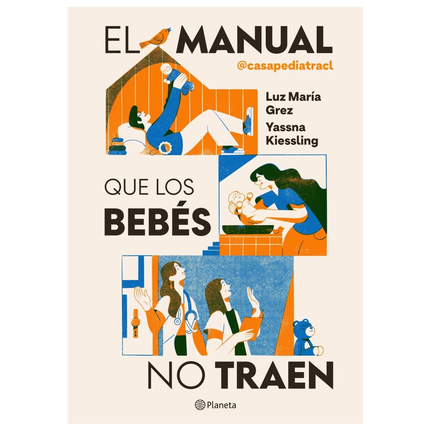 El Manual Que Los Beb&eacute;s No Traen (r&uacute;stica Grapada Con Solapas) - Luz Mar&iacute;a Grez | Libro image number 0.0