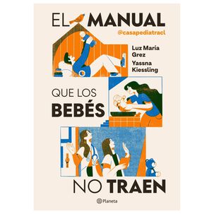 El Manual Que Los Beb&eacute;s No Traen (r&uacute;stica Grapada Con Solapas) - Luz Mar&iacute;a Grez | Libro